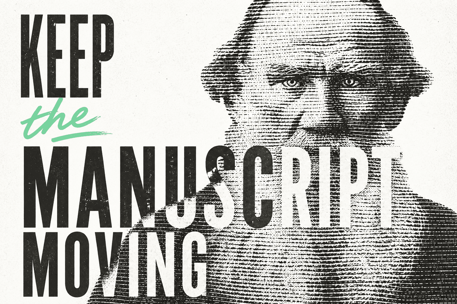 A two-ink line-screen portrait of Leo Tolstoy crossed by the display copy "Keep the Manuscript Moving".